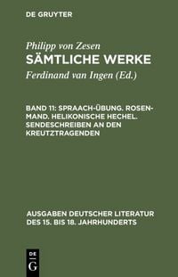 Produktbild: Spraach-&Uuml;bung. Rosen-Mand. Helikonische Hechel. Sendeschreiben an den Kreutztragenden