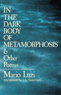 Produktbild: In the Dark Body of Metamorphosis and Other Poems