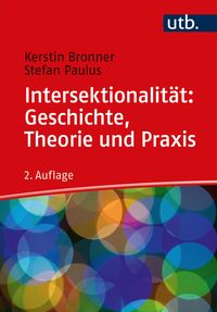 Produktbild: Intersektionalit&auml;t: Geschichte, Theorie und Praxis