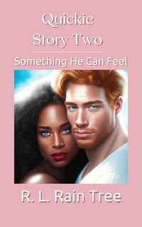 Produktbild: Quickie Story Two: Something He Can Feel