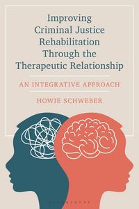 Produktbild: Improving Criminal Justice Rehabilitation Through the Therapeutic Relationship