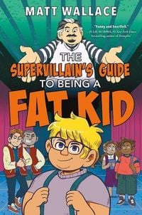 Produktbild: The Supervillain's Guide to Being a Fat Kid
