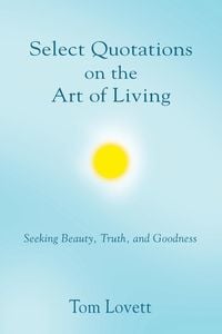Produktbild: Select Quotations on the Art of Living