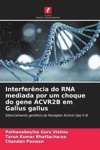 Produktbild: Interfer&ecirc;ncia do RNA mediada por um choque do gene ACVR2B em Gallus gallus