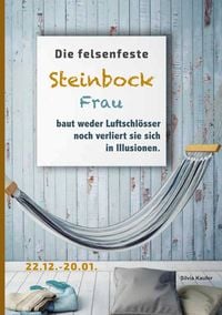 Produktbild: Die felsenfeste Steinbock Frau baut weder Luftschl&ouml;sser noch verliert sie sich in Illusionen