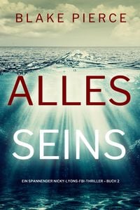 Produktbild: Alles seins (Ein spannender Nicky-Lyons-FBI-Thriller - Buch 2)