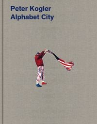 Produktbild: Peter Kogler &ndash; Alphabet City