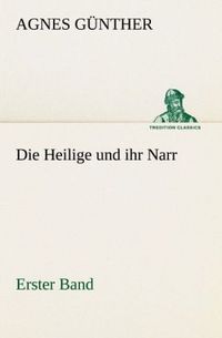 Produktbild: Die Heilige und ihr Narr. Erster Band