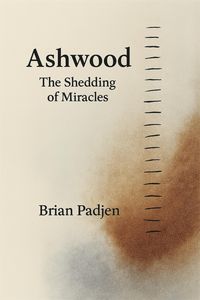 Produktbild: Ashwood: The Shedding of Miracles