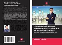 Produktbild: Desenvolvimento dos trabalhadores atrav&eacute;s da mudan&ccedil;a de atitudes