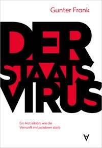 Bild vom Artikel Der Staatsvirus vom Autor Gunter Frank