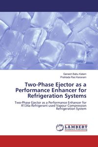 Produktbild: Two-Phase Ejector as a Performance Enhancer for Refrigeration Systems