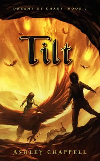 Produktbild: Tilt (Dreams of Chaos, #2)