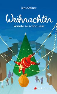 Produktbild: Weihnachten k&ouml;nnte so sch&ouml;n sein