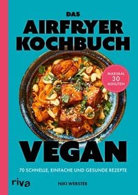 Produktbild: Das Airfryer-Kochbuch: Vegan