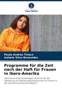 Produktbild: Programme f&uuml;r die Zeit nach der Haft f&uuml;r Frauen in Ibero-Amerika