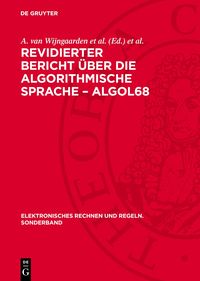 Produktbild: Revidierter Bericht &uuml;ber die algorithmische Sprache &ndash; ALGOL68