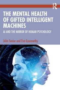 Produktbild: The Mental Health of Gifted Intelligent Machines