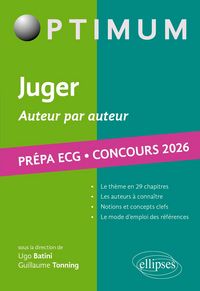 Produktbild: Juger. Auteur par auteur. Litt&eacute;rature, Philosophie, Culture g&eacute;n&eacute;rale. Pr&eacute;pa ECG. Concours 2026