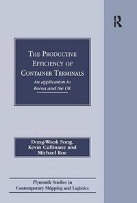 Produktbild: Song, D: Productive Efficiency of Container Terminals