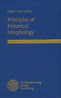 Produktbild: Untersuchungen zur vergleichenden Grammatik der germanischen Sprachen / Principles of Historical Morphology