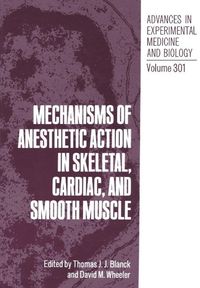 Produktbild: Mechanisms of Anesthetic Action in Skeletal, Cardiac, and Smooth Muscle