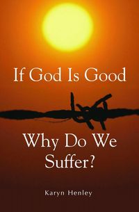Produktbild: If God Is Good, Why Do We Suffer?