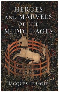 Produktbild: Heroes and Marvels of the Middle Ages