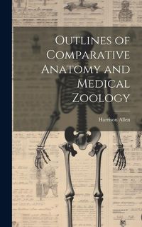 Produktbild: Outlines of Comparative Anatomy and Medical Zoology