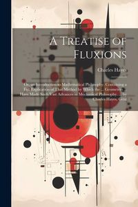 Produktbild: A Treatise of Fluxions