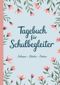Produktbild: Tagebuch f&uuml;r Schulbegleiter