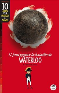Produktbild: Il faut gagner la bataille de Waterloo