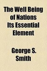Produktbild: The Well Being of Nations Its Essential Element