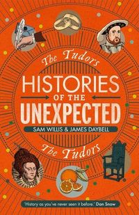 Produktbild: Histories of the Unexpected: The Tudors