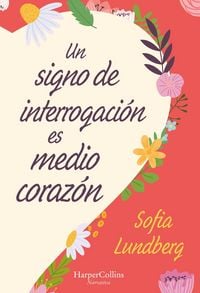 Produktbild: Un Signo de Interrogaci&oacute;n Es Medio Coraz&oacute;n