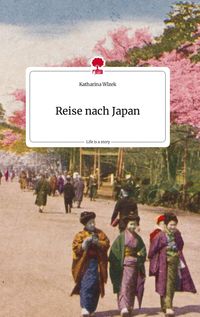 Produktbild: Reise nach Japan. Life is a Story - story.one