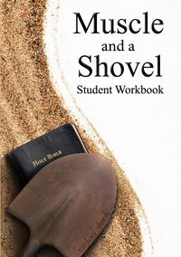 Produktbild: Muscle and a Shovel Bible Class Student Workbook