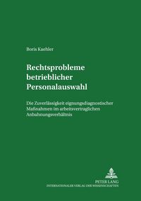 Produktbild: Rechtsprobleme betrieblicher Personalauswahl