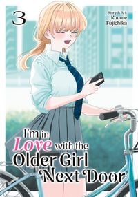 Produktbild: I'm in Love with the Older Girl Next Door Vol. 3