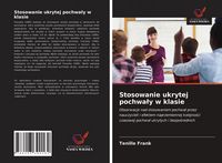 Produktbild: Stosowanie ukrytej pochwa&iquest;y w klasie