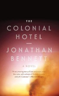Bild vom Artikel The Colonial Hotel vom Autor Jonathan Bennett