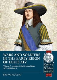Produktbild: Wars and Soldiers in the Early Reign of Louis XIV