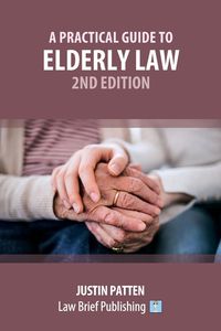 Produktbild: A Practical Guide to Elderly Law - 2nd Edition