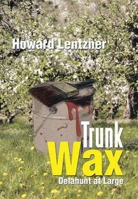 Produktbild: Lentzner, H: Trunk Wax