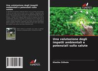 Produktbild: Una valutazione degli impatti ambientali e potenziali sulla salute