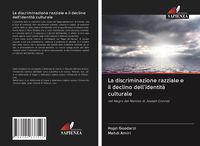 Produktbild: La discriminazione razziale e il declino dell'identit&agrave; culturale