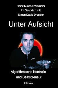 Produktbild: HAMCHA art integration - Menschen im Gespr&auml;ch / Unter Aufsicht Algorithmische Kontrolle und Selbstzensur