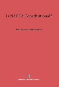 Produktbild: Is NAFTA Constitutional?