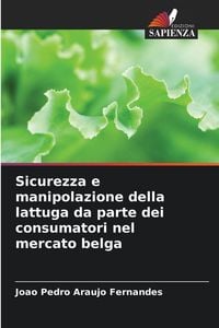 Produktbild: Sicurezza e manipolazione della lattuga da parte dei consumatori nel mercato belga