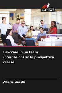 Produktbild: Lavorare in un team internazionale: la prospettiva cinese